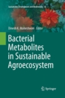 Image for Bacterial Metabolites in Sustainable Agroecosystem