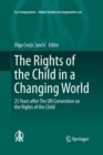 Image for The Rights of the Child in a Changing World : 25 Years after The UN Convention on the Rights of the Child