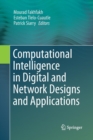 Image for Computational Intelligence in Digital and Network Designs and Applications