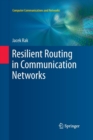 Image for Resilient Routing in Communication Networks