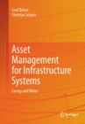 Image for Asset Management for Infrastructure Systems : Energy and Water