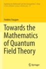 Image for Towards the Mathematics of Quantum Field Theory