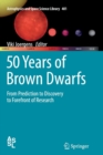 Image for 50 Years of Brown Dwarfs