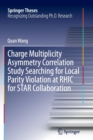 Image for Charge Multiplicity Asymmetry Correlation Study Searching for Local Parity Violation at RHIC for STAR Collaboration