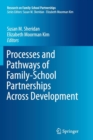 Image for Processes and Pathways of Family-School Partnerships Across Development