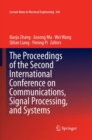 Image for The Proceedings of the Second International Conference on Communications, Signal Processing, and Systems