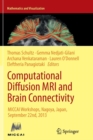 Image for Computational Diffusion MRI and Brain Connectivity