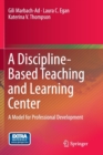 Image for A Discipline-Based Teaching and Learning Center