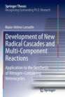 Image for Development of New Radical Cascades and Multi-Component Reactions