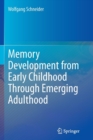 Image for Memory Development from Early Childhood Through Emerging Adulthood