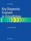 Image for Key Diagnostic Features in Uroradiology