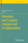 Image for Harmonic and Complex Analysis and its Applications