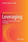 Image for Leveraging : A Political, Economic and Societal Framework