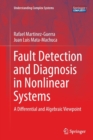 Image for Fault Detection and Diagnosis in Nonlinear Systems : A Differential and Algebraic Viewpoint