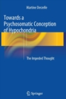 Image for Towards a Psychosomatic Conception of Hypochondria