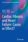 Image for Cardiac Fibrosis and Heart Failure: Cause or Effect?