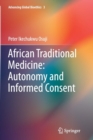 Image for African Traditional Medicine: Autonomy and Informed Consent