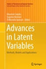 Image for Advances in Latent Variables : Methods, Models and Applications