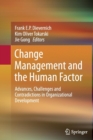 Image for Change management and the human factor  : advances, challenges and contradictions in organizational development