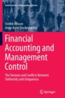 Image for Financial Accounting and Management Control : The Tensions and Conflicts Between Uniformity and Uniqueness