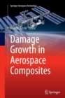 Image for Damage Growth in Aerospace Composites