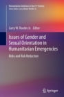 Image for Issues of Gender and Sexual Orientation in Humanitarian Emergencies : Risks and Risk Reduction