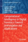 Image for Computational Intelligence in Digital Forensics: Forensic Investigation and Applications