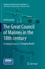 Image for The Great Council of Malines in the 18th century : An Aging Court in a Changing World?
