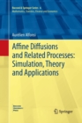 Image for Affine Diffusions and Related Processes: Simulation, Theory and Applications