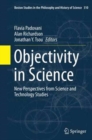 Image for Objectivity in Science : New Perspectives from Science and Technology Studies