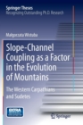 Image for Slope-Channel Coupling as a Factor in the Evolution of Mountains : The Western Carpathians and Sudetes