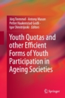 Image for Youth Quotas and other Efficient Forms of Youth Participation in Ageing Societies