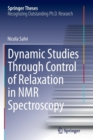 Image for Dynamic Studies Through Control of Relaxation in NMR Spectroscopy
