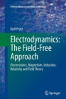Image for Electrodynamics: The Field-Free Approach