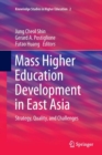 Image for Mass Higher Education Development in East Asia : Strategy, Quality, and Challenges