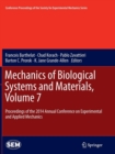 Image for Mechanics of Biological Systems and Materials, Volume 7 : Proceedings of the 2014 Annual Conference on Experimental and Applied Mechanics