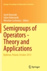 Image for Semigroups of Operators -Theory and Applications : Bedlewo, Poland, October 2013