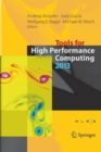 Image for Tools for High Performance Computing 2013 : Proceedings of the 7th International Workshop on Parallel Tools for High Performance Computing, September 2013, ZIH, Dresden, Germany