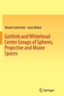 Image for Gottlieb and Whitehead Center Groups of Spheres, Projective and Moore Spaces