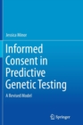 Image for Informed Consent in Predictive Genetic Testing : A Revised Model