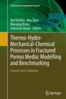 Image for Thermo-Hydro-Mechanical-Chemical Processes in Fractured Porous Media: Modelling and Benchmarking : Closed-Form Solutions