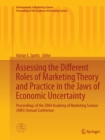 Image for Assessing the Different Roles of Marketing Theory and Practice in the Jaws of Economic Uncertainty : Proceedings of the 2004 Academy of Marketing Science (AMS) Annual Conference