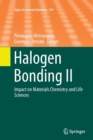 Image for Halogen Bonding II : Impact on Materials Chemistry and Life Sciences