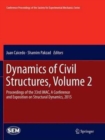 Image for Dynamics of Civil Structures, Volume 2 : Proceedings of the 33rd IMAC, A Conference and Exposition on Structural Dynamics, 2015