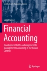 Image for Financial Accounting : Development Paths and Alignment to Management Accounting in the Italian Context