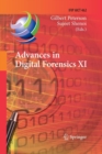 Image for Advances in Digital Forensics XI : 11th IFIP WG 11.9 International Conference, Orlando, FL, USA, January 26-28, 2015, Revised Selected Papers
