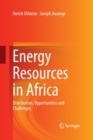 Image for Energy Resources in Africa : Distribution, Opportunities and Challenges