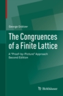 Image for The Congruences of a Finite Lattice: a &quot;Proof-by-Picture&quot; Approach