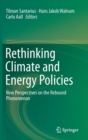 Image for Rethinking climate and energy policies  : new perspectives on the rebound phenomenon