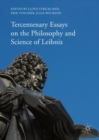 Image for Tercentenary essays on the philosophy and science of Leibniz